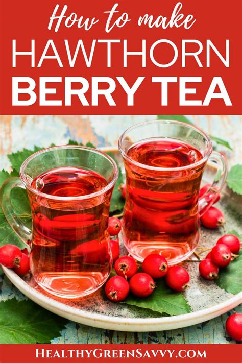 Hawthorn Berry Tea Recipe (How to Make Hawthorn Tea 2 Ways)