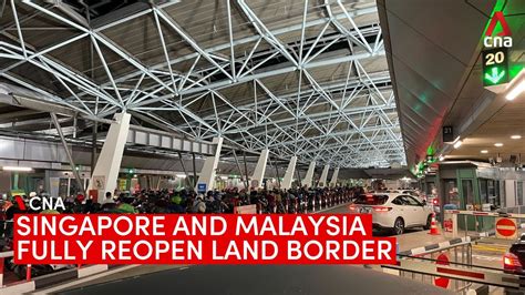 Cheers, joy from motorists as Singapore-Malaysia land border fully reopens - YouTube