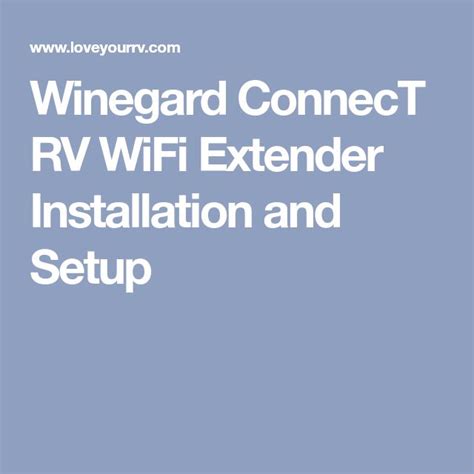 Winegard ConnecT RV WiFi Extender Installation and Setup | Wifi ...