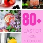 80+ Delicious Non-Alcoholic Easter Drinks - Gastronom Cocktails