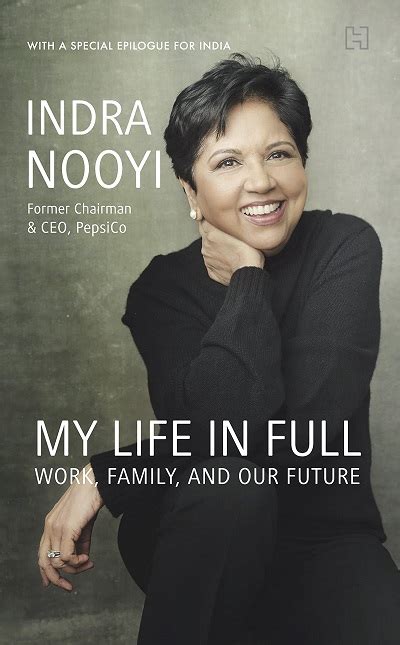 My Life in Full by Indra Nooyi - Anuradha Goyal