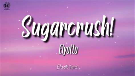 ElyOtto - SugarCrash! (Lyrics) | i'm on a sugar crash i ain't got no f ...