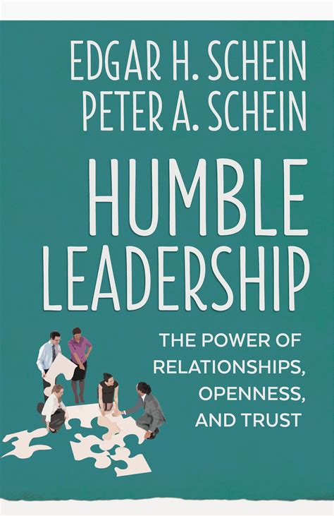 Edgar Schein - Humble Leadership: The Power of Relationships, Openness, and Trust - Envision ...