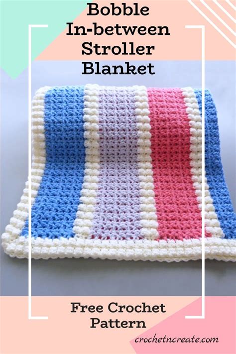 Free crochet pattern for bobble in between stroller blanket or it can ...