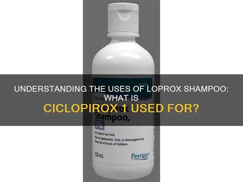 Understanding The Uses Of Loprox Shampoo: What Is Ciclopirox 1 Used For? | ShunHair