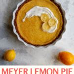 Meyer Lemon Pie with Whole Meyer Lemons - Champagne Tastes®