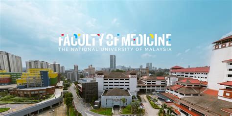 Faculty of Medicine UKM - Pioneering Medicine, Nurturing Scholars.