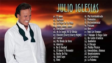 JULIO IGLESIAS ÉXITOS SUS MEJORES CANCIONES - JULIO IGLESIAS MIX 30 ...