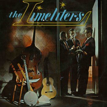 The Limeliters by The Limeliters album lyrics | Musixmatch - Song ...