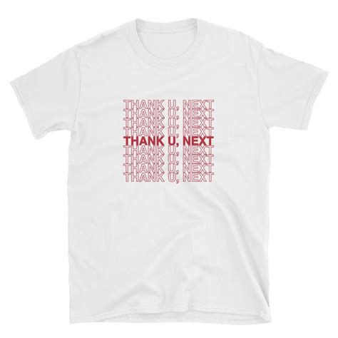 THANK U NEXT Short-Sleeve Unisex T-Shirt | T shirts with sayings, Next shorts, Shirts