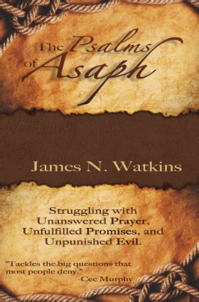 The Psalms of Asaph: Struggling with Unanswered Prayer . . . | James Watkins: Hope & Humor