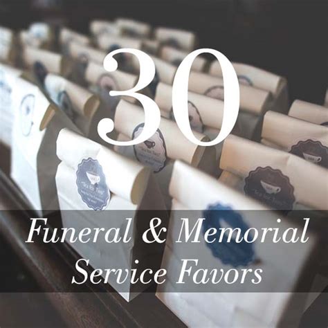 Funeral and Memorial Service Favors - 30 Unique Ideas