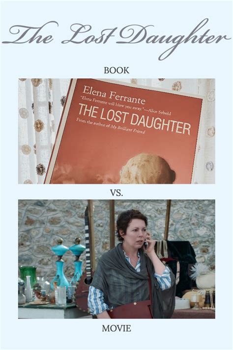 Book vs. Movie: A Deep Dive into The Lost Daughter by Elena Ferrante ...