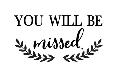 You Will Be Missed. SVG Cut file by Creative Fabrica Crafts · Creative ...