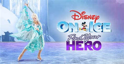 Disney On Ice: Find your Hero, Berglund Center, Roanoke, February 22 to ...