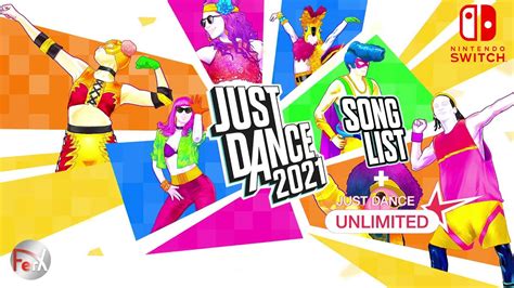 Just Dance 2021- Song List + Just Dance Unlimited [Nintendo Switch ...