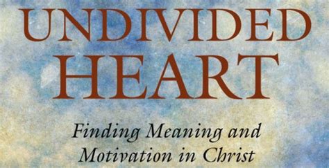 #EmptyShelf17 No.45: Undivided Heart: Finding Meaning and Motivation in Christ by @LucyMills ...