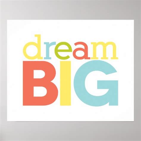 Dream Big Poster | Zazzle