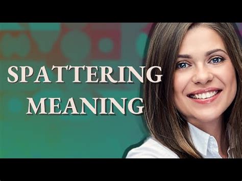 Spattering | meaning of Spattering - YouTube