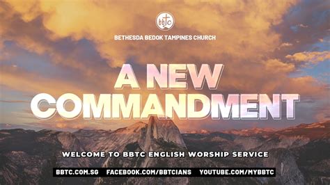 A New Commandment - Bethesda Bedok Tampines Church