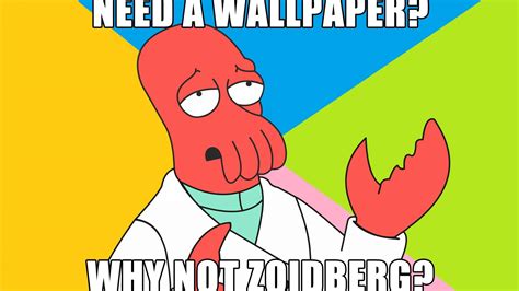 🥇 Futurama meme dr zoidberg wallpaper | (25927)