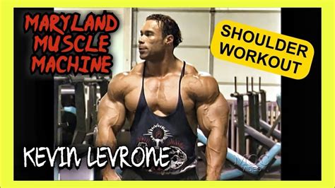 KEVIN LEVRONE - SHOULDERS - MARYLAND MUSCLE MACHINE DVD - YouTube