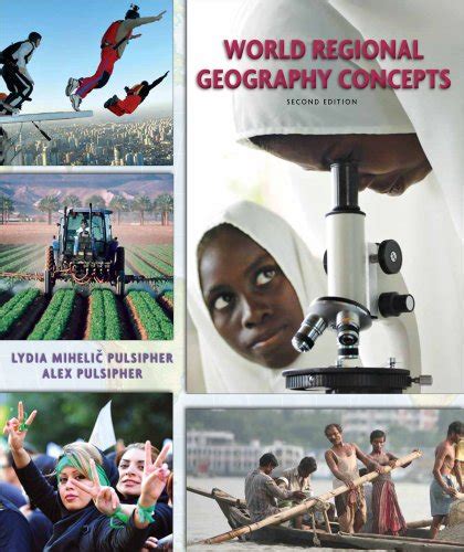 9781429253666: World Regional Geography Concepts - AbeBooks - Pulsipher, Lydia Mihelic ...