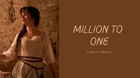 Camila Cabello — Million To One (Lyrics) - YouTube