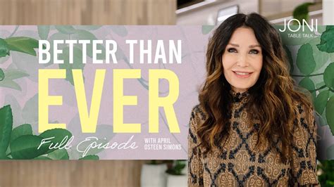 Better Than Ever: April Osteen Simons Reveals How to Have Hope in All Circumstances | Full ...