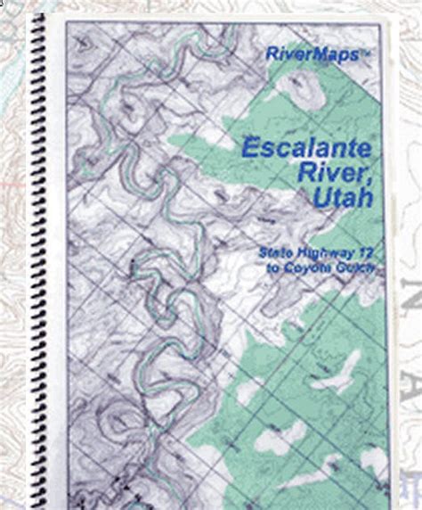 The Escalante River Blog: Trip Planning - Maps