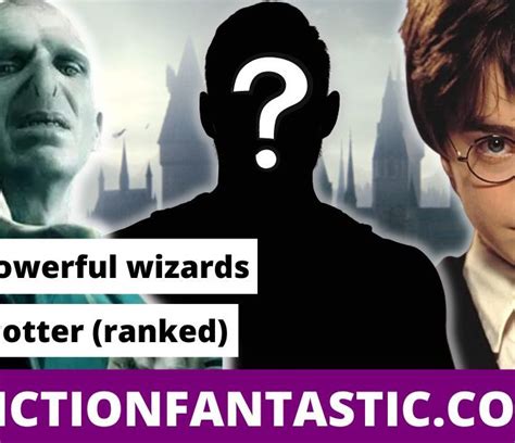 37 Most Powerful Wizards In Harry Potter (Ranked) – Fiction Fantastic