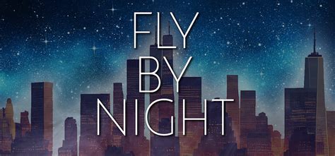 Fly By Night | Gallery Theater