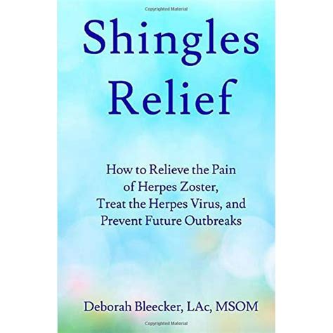 Pre-Owned Shingles Relief: How to Relieve the Pain of Herpes Zoster ...