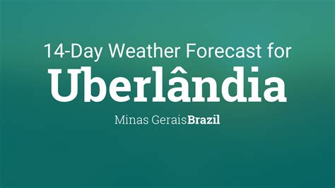 Uberlândia, Minas Gerais, Brazil 14 day weather forecast