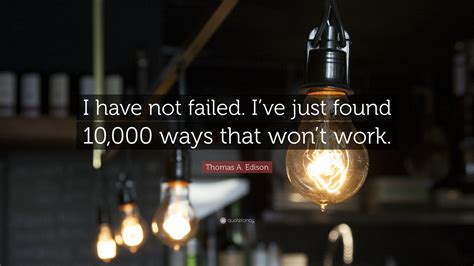 Thomas A. Edison Quotes (100 wallpapers) - Quotefancy