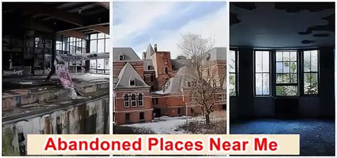 Find The Haunted Abandoned Places Near Me