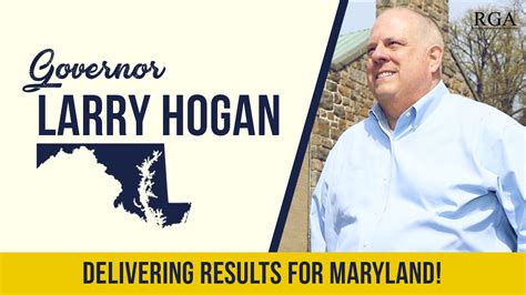 Governor Larry Hogan Is Delivering Results and Changing Maryland For The Better