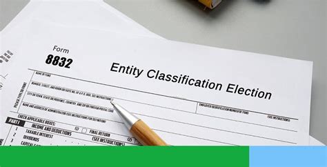 What is Form 8832 Entity Classificaiton Election | Block Advisors