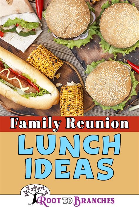 Family Reunion Food Ideas -With Recipes - Root To Branches | Recipe | Family reunion food, Food ...