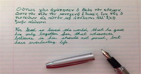 John 3:16 in Greek and English (cursive) in green Fountain Pen ...