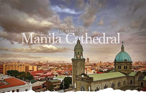 Manila Cathedral | The Beauty of the Philippines