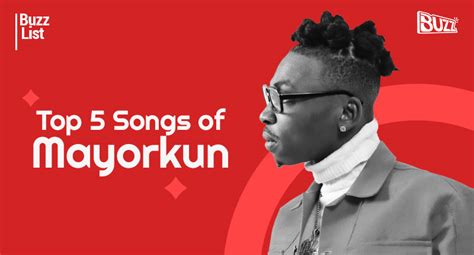 Buzz List: Top 5 Songs of Mayorkun | Boombuzz