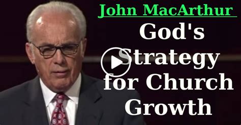 John MacArthur God's Strategy for Church Growth