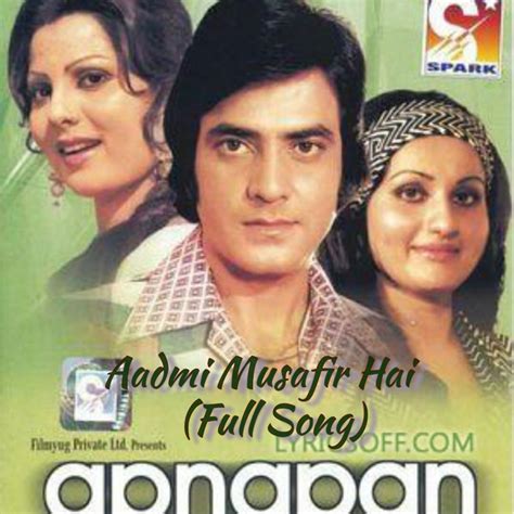 Original Upload, 💕💕 aadmi musafir hai - Aadmi Musafir Hai (Full Song ...