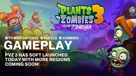 PvZ 3 has soft launched today with more regions coming soon! | Gameplay ...