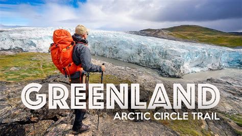 ARCTIC CIRCLE TRAIL - Greenland 2015 - YouTube