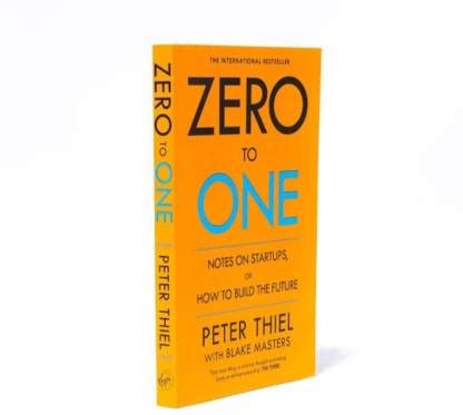 Zero To One Book: Buy Zero To One Book by Peter Thiel at Low Price in India | Flipkart.com