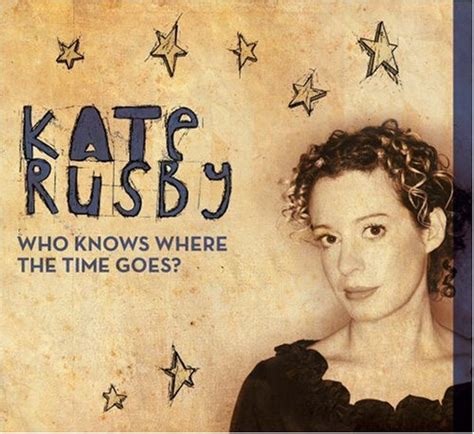 Release “Who Knows Where the Time Goes?” by Kate Rusby - MusicBrainz