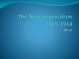 PPT - The New Imperialism 1869-1914 PowerPoint Presentation, free download - ID:2074600