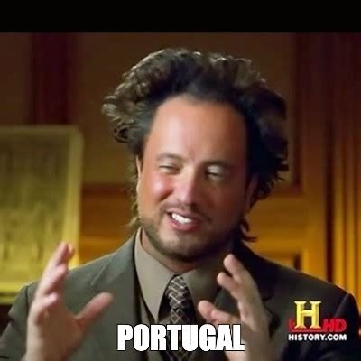 Meme: "PORTUGAL" - All Templates - Meme-arsenal.com